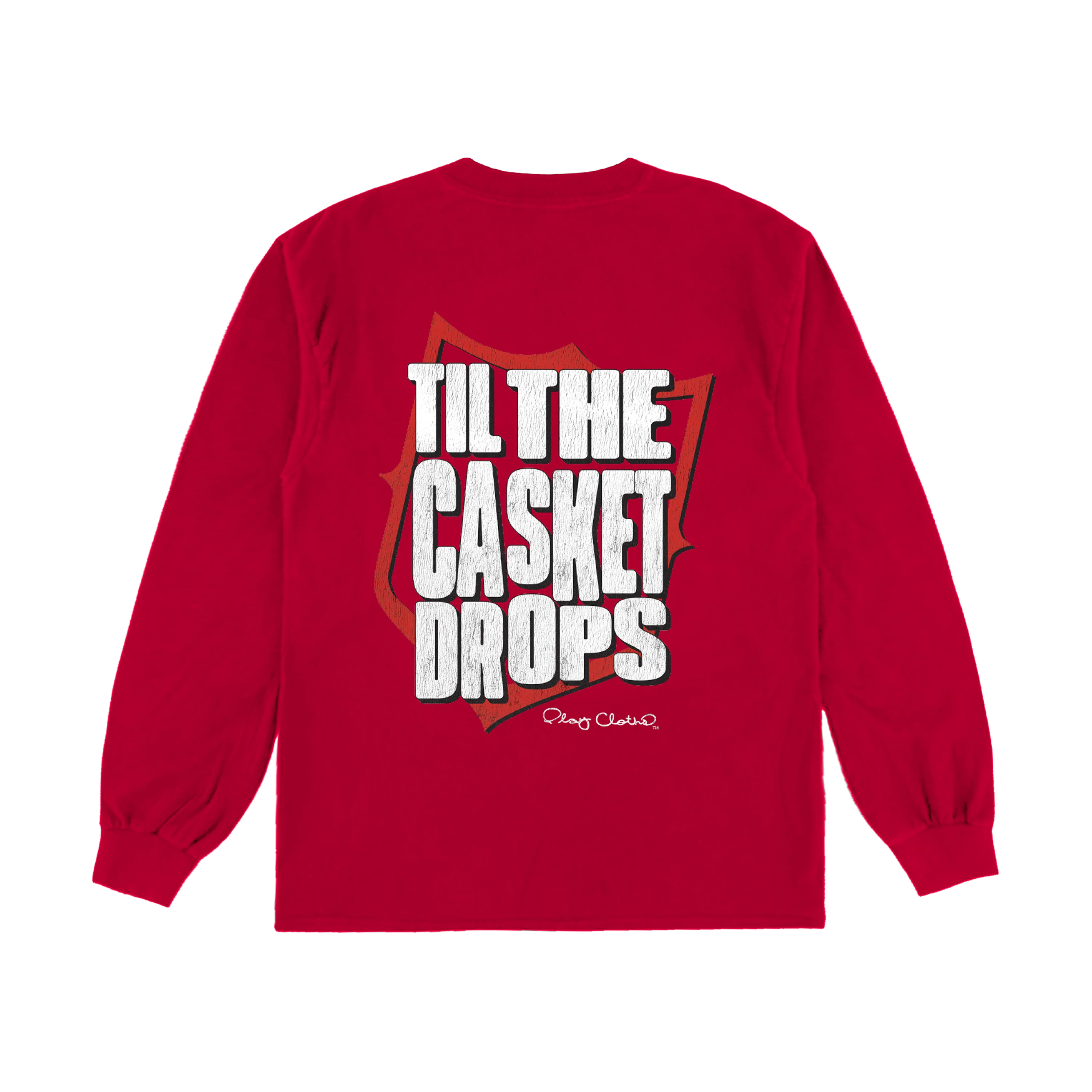 PLAY CLOTHS X TIL THE CASKET DROPS